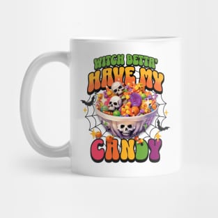 Witch Betta Have My Candy Mug